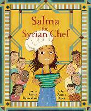 Salma the Syrian Chef de Danny Ramadan