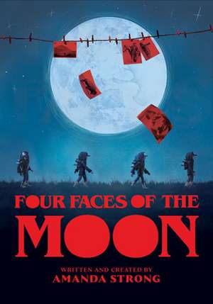 Four Faces of the Moon de Amanda Strong