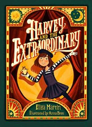 Harvey and the Extraordinary de Eliza Martin