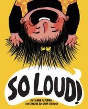 So Loud! de Sahar Golshan