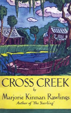 Cross Creek de Marjorie Kinnan Rawlings