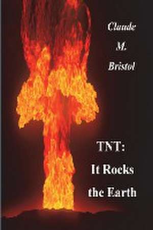 TNT de Claude M. Bristol