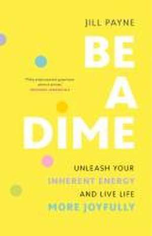 Be a Dime de Jill Payne