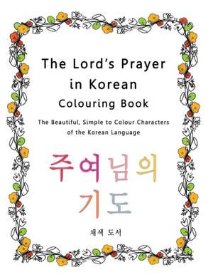 The Lord's Prayer in Korean Colouring Book de Esther Pincini