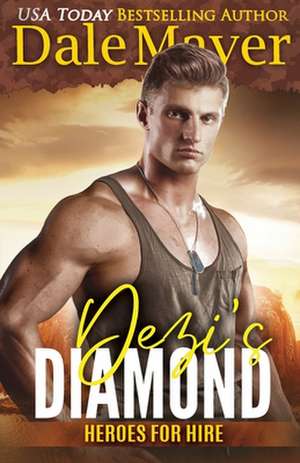 Dezi's Diamond de Dale Mayer