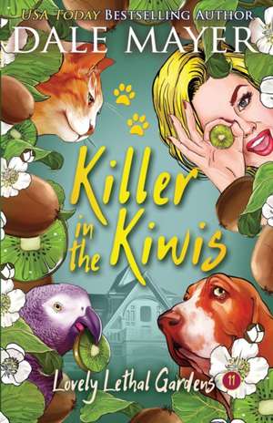 Killer in the Kiwis de Dale Mayer