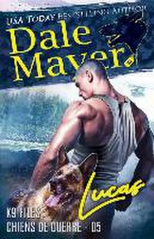 Lucas (French) de Dale Mayer