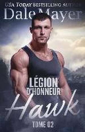 Hawk (French) de Dale Mayer