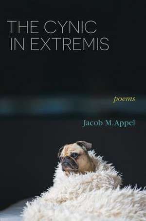 The Cynic in Extremis de Jacob M. Appel