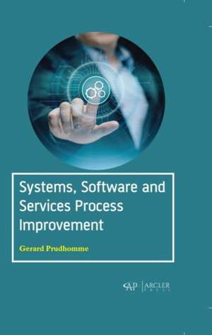 Systems, Software and Services Process Improvement de Gerard Prudhomme