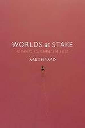 Worlds at Stake de Aaron Saad