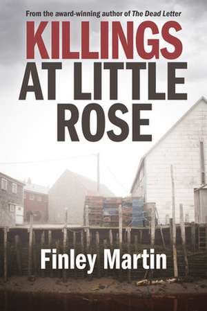 Killings at Little Rose de Finley Martin