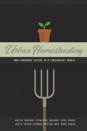 Urban Homesteading de Austin Mardon