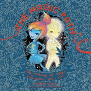 The Magic Path de Maureen Towers