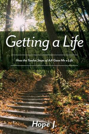 Getting a Life de Hope J.