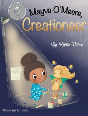 Mayva O'Meere, Creationeer de Kristin S Pierce