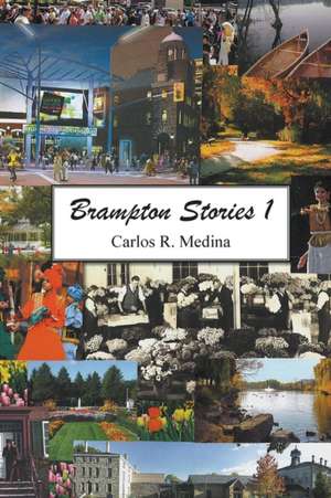 Brampton Stories 1 de Carlos R. Medina