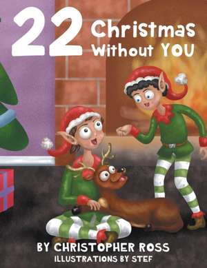 22 Christmas Without You de Christopher Ross