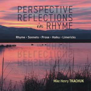 Perspective Reflections in Rhyme de Mike Henry Tkachuk