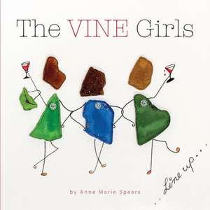 The Vine Girls de Anne Marie Spears