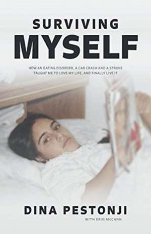 Surviving Myself de Dina Pestonji