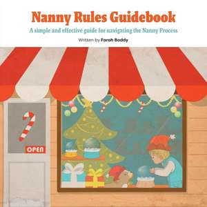 Nanny Rules Guidebook de Farah Boddy