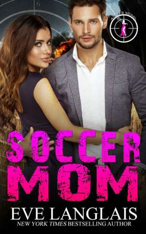 Soccer Mom de Eve Langlais