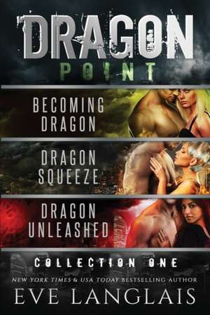 Dragon Point de Eve Langlais
