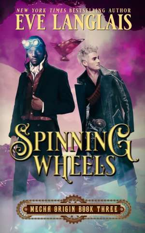 Spinning Wheels de Eve Langlais