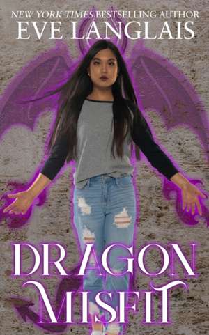 Dragon Misfit de Eve Langlais