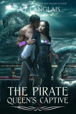 The Pirate Queen's Captive de Eve Langlais