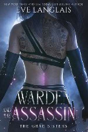 Warden and the Assassin de Eve Langlais