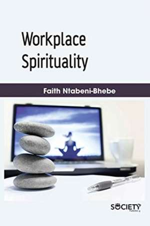 Workplace Spirituality de Rajiv Chopra