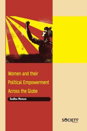 Women and Their Political Empowerment Across the Globe de Sudha Menon