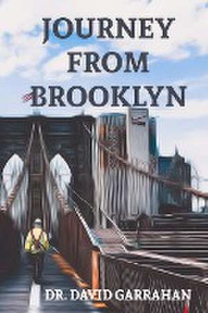 Journey From Brooklyn de David Garrahan