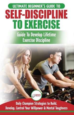 Self-Discipline to Exercise de Freddie Masterson