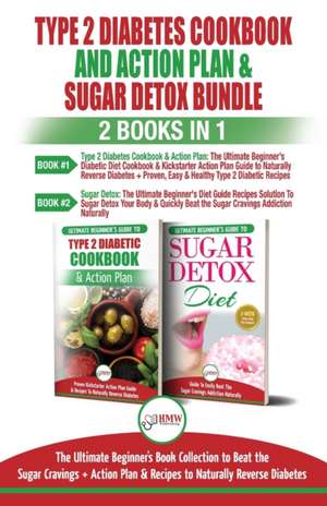 Type 2 Diabetes Cookbook and Action Plan & Sugar Detox - 2 Books in 1 Bundle de Jennifer Louissa