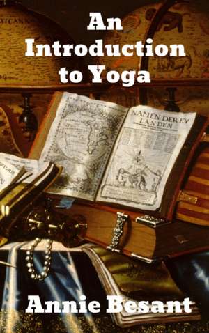 An Introduction to Yoga de Annie Besant