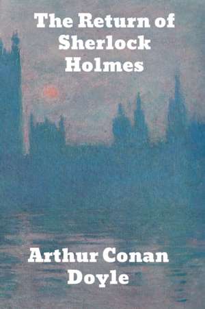 The Return of Sherlock Holmes de Arthur Conan Doyle