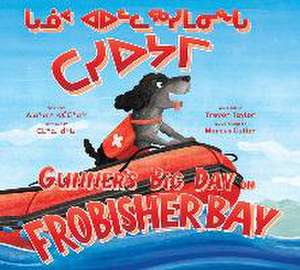 Gunner's Big Day on Frobisher Bay de Trevor Taylor