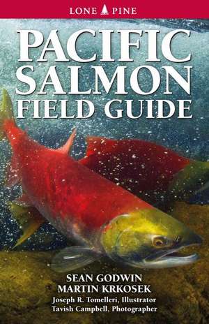 Pacific Salmon Field Guide de Sean Godwin