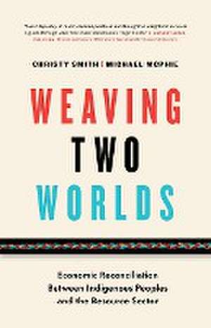 Weaving Two Worlds de Christy Smith