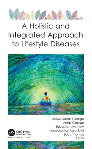 A Holistic and Integrated Approach to Lifestyle Diseases de Jesiya Susan George