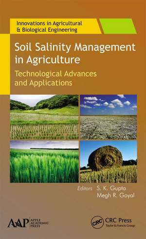 Soil Salinity Management in Agriculture: Technological Advances and Applications de Sk Gupta