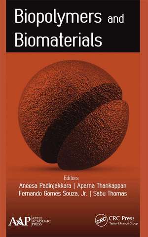 Biopolymers and Biomaterials de Aneesa Padinjakkara