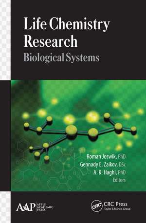 Life Chemistry Research: Biological Systems de Roman Joswik