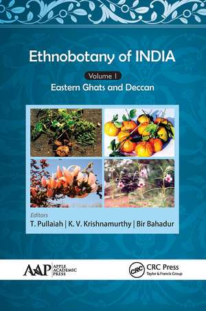 Ethnobotany of India, Volume 1: Eastern Ghats and Deccan de T. Pullaiah