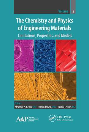 The Chemistry and Physics of Engineering Materials: Limitations, Properties, and Models de Alexandr A. Berlin