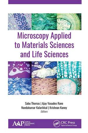 Microscopy Applied to Materials Sciences and Life Sciences de Ajay Vasudeo Rane