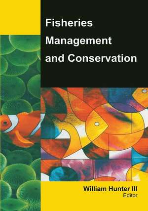 Fisheries Management and Conservation de III Hunter